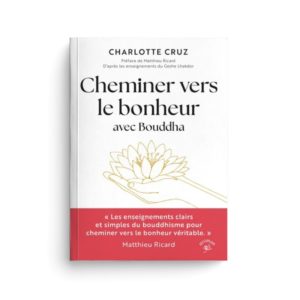 Cheminer vers le bonheur avec Bouddha