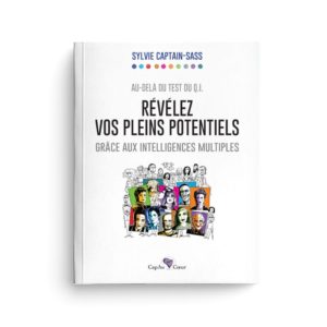 Révélez vos pleins potentiels grâce aux intelligences multiples - Sylvie Captain Sass