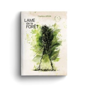 Lame de la forêt - Charlène Lefèvre