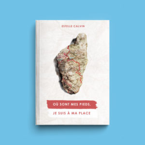 Où sont mes pieds, je suis à ma place